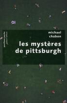 Couverture du livre « Les mystères de Pittsburgh » de Michael Chabon aux éditions Robert Laffont