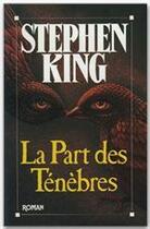 Couverture du livre « La part des ténèbres » de Stephen King aux éditions Albin Michel