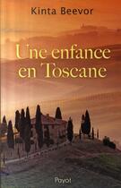 Couverture du livre « Une enfance en Toscane » de Kinta Beevor aux éditions Payot