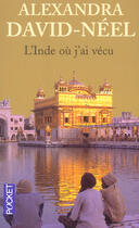 Couverture du livre « L'Inde Ou J'Ai Vecu » de Alexandra David-Neel aux éditions Pocket