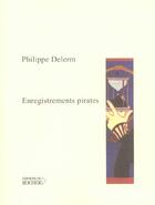 Couverture du livre « Enregistrements pirates » de Philippe Delerm aux éditions Rocher