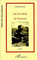 Couverture du livre « Sur les soleils de Houroud » de Chehem Watta aux éditions Editions L'harmattan