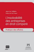 Couverture du livre « L'insovabilité des entreprises en droit comparé » de Jean-Luc Vallens aux éditions Joly