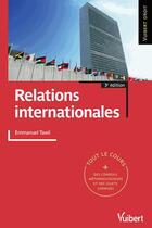 Couverture du livre « Relations internationales (3e édition) » de Emmanuel Tawil aux éditions Vuibert