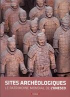 Couverture du livre « Sites archéologiques de l'Unesco » de Cattaneo Marco aux éditions Grund