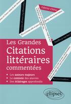 Couverture du livre « Les grandes citations litteraires commentees » de Fabrice Chene aux éditions Ellipses