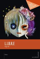 Couverture du livre « L.i.b.r.e » de Hall Peggy aux éditions Publibook