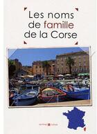 Couverture du livre « Les noms de famille de la Corse » de  aux éditions Archives Et Culture