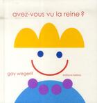 Couverture du livre « Avez-vous vu la reine ? » de Wegerif/Gay aux éditions Memo