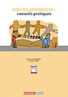 Couverture du livre « Aide relationnelle : conseils pratiques » de Jean-Claude Ricourt aux éditions Territorial