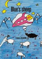 Couverture du livre « Blue's sheep » de Fr D Ric Enjaum aux éditions Baudelaire