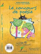 Couverture du livre « Le concours de poésie / the poetry contest » de Katia Humbert et Nadine Debertolis aux éditions Le Verger Des Hesperides