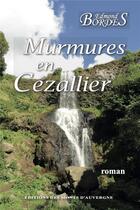 Couverture du livre « Murmures en cezallier » de Edmond Bordes aux éditions Monts D'auvergne