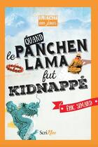 Couverture du livre « IL ETAIT UN JOUR... : quand le Panchen Lama fut kidnappé » de Eric Simard aux éditions Scrineo