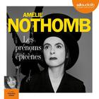 Couverture du livre « Les prénoms épicènes » de Amélie Nothomb aux éditions Audiolib