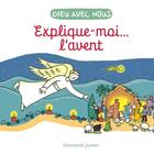 Couverture du livre « Explique-moi... l'Avent » de Laetitia Zink et Aldric De Bizemont et Anne De Braux aux éditions Emmanuel