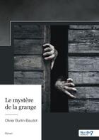 Couverture du livre « Le mystère de la grange » de Olivier Burtin-Baudot aux éditions Nombre 7