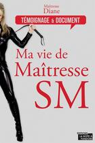 Couverture du livre « Maîtresse Diane » de Maitresse Diane aux éditions La Boite A Pandore