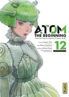 Couverture du livre « Atom : the beginning Tome 12 » de Tetsuroh Kasahara et Masami Yuki aux éditions Kana