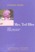 Couverture du livre « Mrs ted bliss » de Stanley Elkin aux éditions Mercure De France