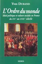 Couverture du livre « L'Ordre Du Monde ; Ideal Politique Et Valeurs En France » de Durand aux éditions Cdu Sedes