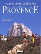 Couverture du livre « Les plus belles randonnees de provence » de Ulisse et Lacroix aux éditions Glenat