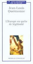 Couverture du livre « L'Europe en quête de légitimité » de Jean-Louis Quermonne aux éditions Presses De Sciences Po