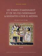 Couverture du livre « MIFAO Tome 153 : Les tombes d'Amennakht et de ses fils Nebenmaât et Khâemter à Deir el-Médina (TT 218, TT 219, TT 220) » de Hanane Gaber aux éditions Ifao