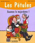 Couverture du livre « Les petules sauvons le majordome ! » de Bichonnier/Debecker aux éditions La Martiniere Jeunesse