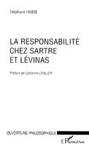 Couverture du livre « Responsabilité chez Sartre et Lévinas » de Stephane Habib aux éditions L'harmattan