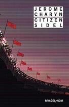 Couverture du livre « Citizen sidel » de Jerome Charyn aux éditions Rivages