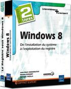 Couverture du livre « Windows 8 ; de l'installation du système à l'exploitation du registre ; coffret » de Nicolas Bonnet et Jean-Noel Anderruthy et Philippe Paiola aux éditions Eni