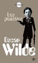 Couverture du livre « Les pensées d'Oscar Wilde » de Oscar Wilde aux éditions Le Cherche-midi