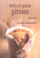 Couverture du livre « Petits et grands gâteaux » de Heloise Martel aux éditions First