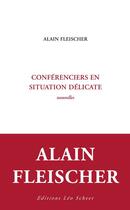 Couverture du livre « Conférenciers en situation délicate » de Alain Fleischer aux éditions Leo Scheer