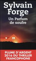 Couverture du livre « Un parfum de soufre » de Sylvain Forge aux éditions Toucan