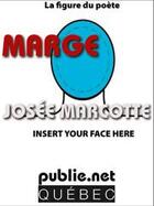 Couverture du livre « Marge » de Josee Marcotte aux éditions Publie.net