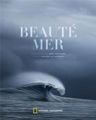 Couverture du livre « Beauté mer » de Olivier Le Carrer et Ben Thouard aux éditions National Geographic