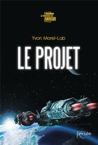 Couverture du livre « Le projet » de Yvon Morel-Lab aux éditions Persee
