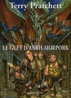 Couverture du livre « Les annales du Disque-monde : le guet d'Ankh-Morpork » de Terry Pratchett aux éditions L'atalante