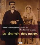 Couverture du livre « Le chemin des noces » de Marie-The Laurentin aux éditions Archipel