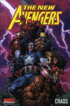 Couverture du livre « The new Avengers t.1 : chaos » de Brian Michael Bendis aux éditions Marvel France