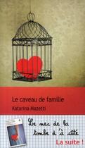 Couverture du livre « Le caveau de famille » de Katarina Mazetti aux éditions Gaia Editions