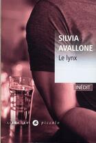 Couverture du livre « Le lynx » de Silvia Avallone aux éditions Liana Levi