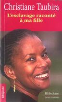 Couverture du livre « L'esclavage raconté a ma fille » de Christiane Taubira aux éditions Bibliophane-daniel Radford