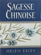 Couverture du livre « Sagesse chinoise » de Helen Exley aux éditions Exley