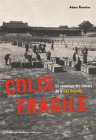 Couverture du livre « Colis fragile » de Adam Brookes aux éditions Nevicata