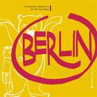Couverture du livre « Berlin » de Orith Kolodny et Francesca Bazzurro aux éditions La Joie De Lire