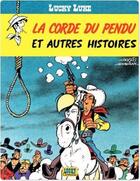 Couverture du livre « Lucky Luke Tome 20 : la corde du pendu et autres histoires » de Rene Goscinny et Morris aux éditions Lucky Comics