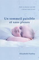 Couverture du livre « Un sommeil paisible et sans pleurs (édition 2005) » de Elizabeth Pantley aux éditions Ada
